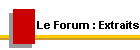 Le Forum : Extraits
