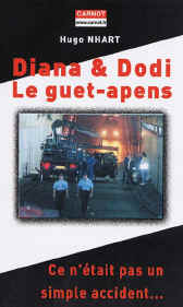 Diana & Dodi, Le guet-apens - Ce n'était pas un simple accident