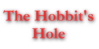 The Hobbit's Hole : Le Trou du Hobbit