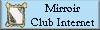 Mirroir Club Internet