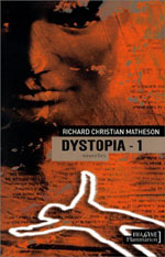 Richard Christian Matheson : Dystopia 1